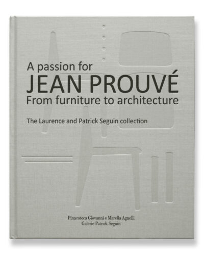 A PASSION FOR JEAN PROUVÉ
