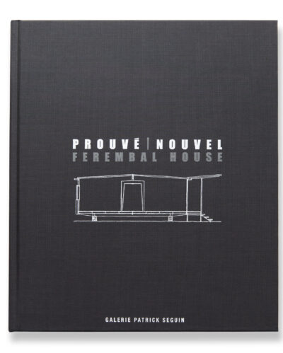PROUVÉ | NOUVEL FEREMBAL HOUSE