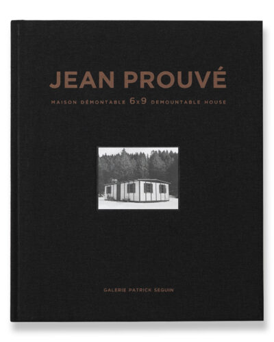 JEAN PROUVÉ MAISON DÉMONTABLE 6X9, 1944 - VOL. 12